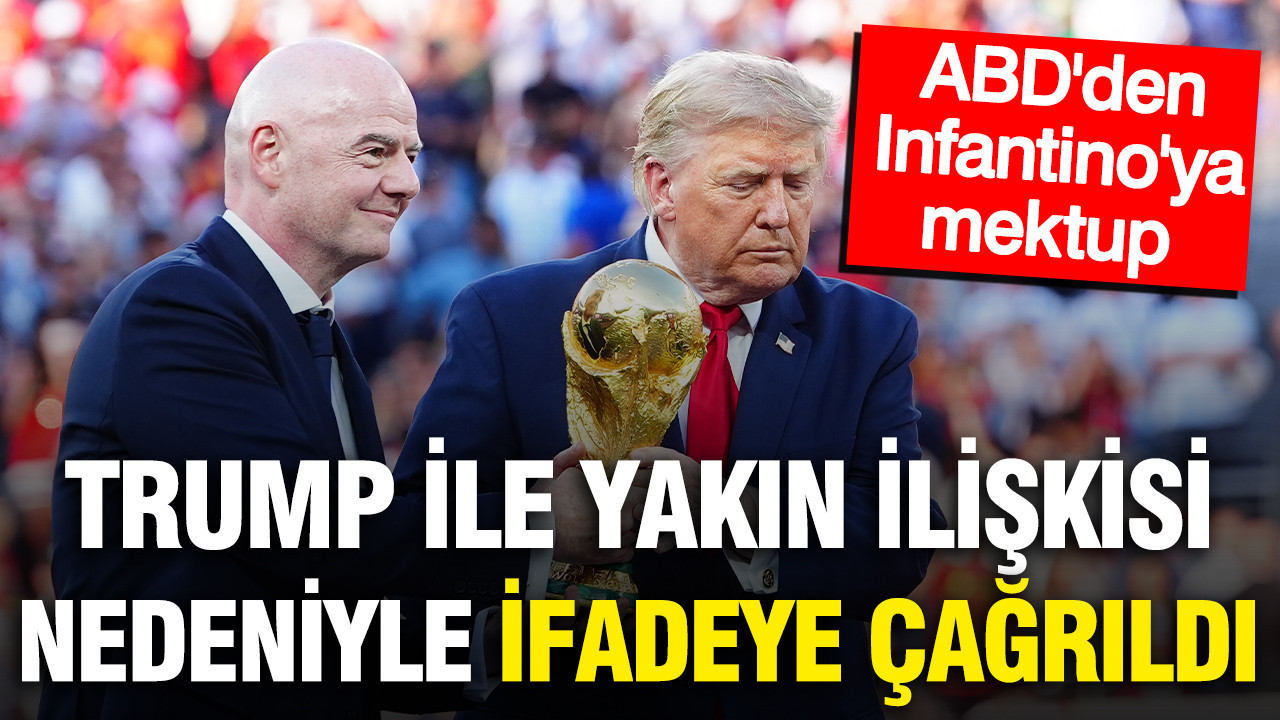 Fifa baskani infantino trump ile iliskisi nedeniyle ifadeye cagrildi xu2my2pC